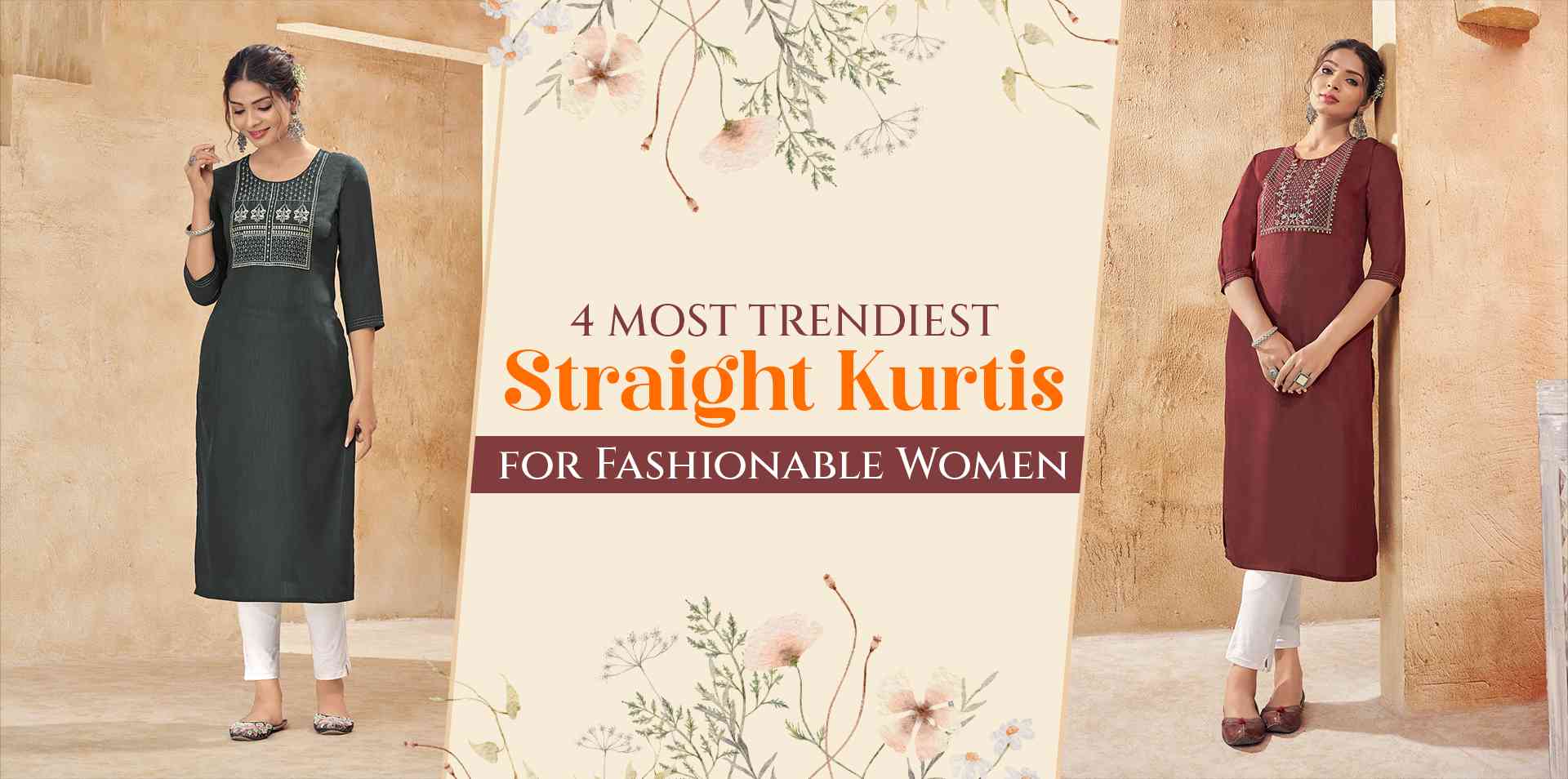 4 Most Trendiest Straight Kurtis for Fashionable Women