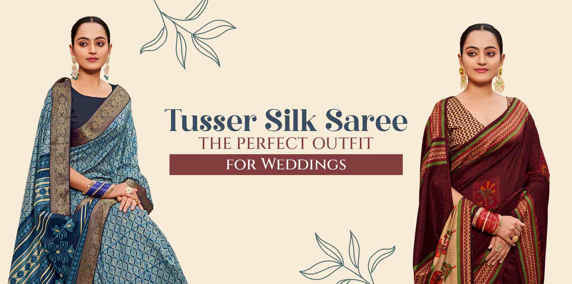 Tusser Silk Saree: The Perfect Outfit for Weddings